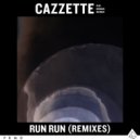 Cazzette - Run Run (Just Kiddin\' Remix) ()