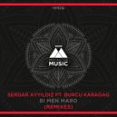 Serdar Ayyildiz feat. Burcu Karadag - Bi Men Maro (Dj KhaiKhan Remix)