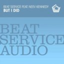 Beat Service feat. Neev Kennedy - But I Did (Amr Mohsen Bootleg)