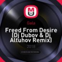Gala - Freed From Desire (Dj Dubov & Dj Altuhov Remix)