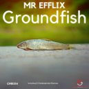 MR EFFLIX - Groundfish