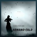Tritonal feat. Cate Kanell x Dart Rayne & Yura Moonlight - Audio Rush Shelter Me (Armand Cold Mashup)