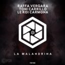 Raffa Vergara & Toni Carrillo & Le Roi Carmona - La Malandrina