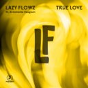 Lazy Flowz & Annemette Hauglum - True Love (feat. Annemette Hauglum)
