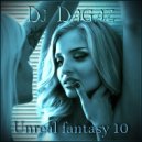 Dj Dagaz - Unreal fantasy 10