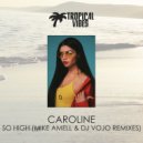 Caroline - So High