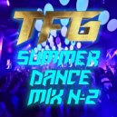 TFG - SUMMER DANCE MIX №2
