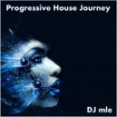 DJ mle - Progressive House Journey