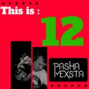 Pasha Mexsta - Podcast 012