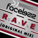 DJ Faceless - R.A.V.E