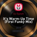 DJ Sunch - It's Warm-Up Time (First Funky Mix)