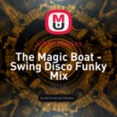 Johan Horses - The Magic Boat - Swing Disco Funky Mix