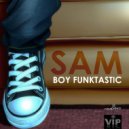 Boy Funktastic - Sam