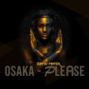 Osaka - Please