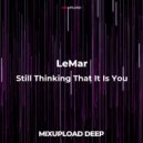LeMar - Still Thinking That It Is You