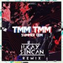 Summer Cem - TMM TMM