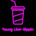 Young Lion - Sippin