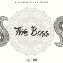 King Macarella x Aleesher - The Boss