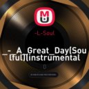 L-Soul - A Great Day