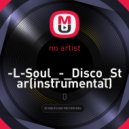 L-Soul - L-Soul Disco Star