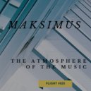 Maksimus - The atmosphere of the music #020