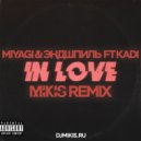Miyagi & Эндшпиль feat. Kadi - In Love
