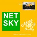 Netsky ft. A.CHAL - Téquila Limonada (Adese & M´Go Remix)