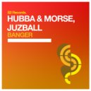 Hubba & Morse, Juzball - Banger