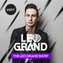 Leo Grand - The Show 007 (Heavy Guest Mix)