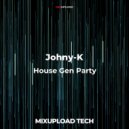 Johny-K - House Gen Party