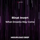 Rinat Invert - What Dreams May Come