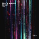 Black Wands - Trust