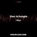 Dan InJungle - Hey!