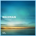 Waxman - Concord (Dustin Nantais Remix)