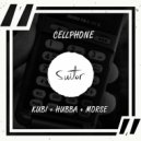 Kubi, Hubba & Morse - Cellphone