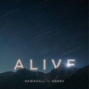 Dawncall feat. HANDS - Alive (Original Mix)
