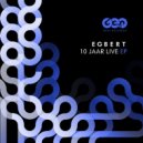 Egbert - Haasten (10 JAAR LIVE Remix)