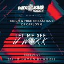 Erich Ensastigue & DJ CARLOS G & Mike Ensastigue & Alan T - Let Me See U Work (feat. Alan T)