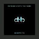 Mindpeltz - Nothing Stays The Same (Extended)