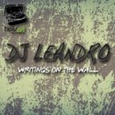 DJ Leandro - Writings on the wall