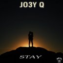 Jo3y Q - Stay