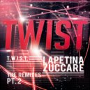 Lapetina & Zuccare - Twist (Johnny Bass Remix)