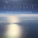 GOLDENGATE - Voyage To The Unknown