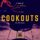 T. L. Williams - Cookouts (In The Sun)