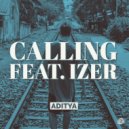 ADITYA & izer - Calling (feat. izer)