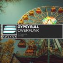 Gypsy Bull - Overfunk