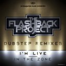 The Flashback Project - IN THE ZONE