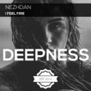 Nezhdan - I Feel Fire