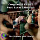 Vanguard & Kraft & Lucas Santtana - Cira, Regina & Nana (feat. Lucas Santtana)