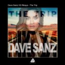 Dave Sanz & Rikaya - The Trip